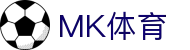 MK体育登录入口 - MK体育官网 24 小时在线会员注册及极速下载